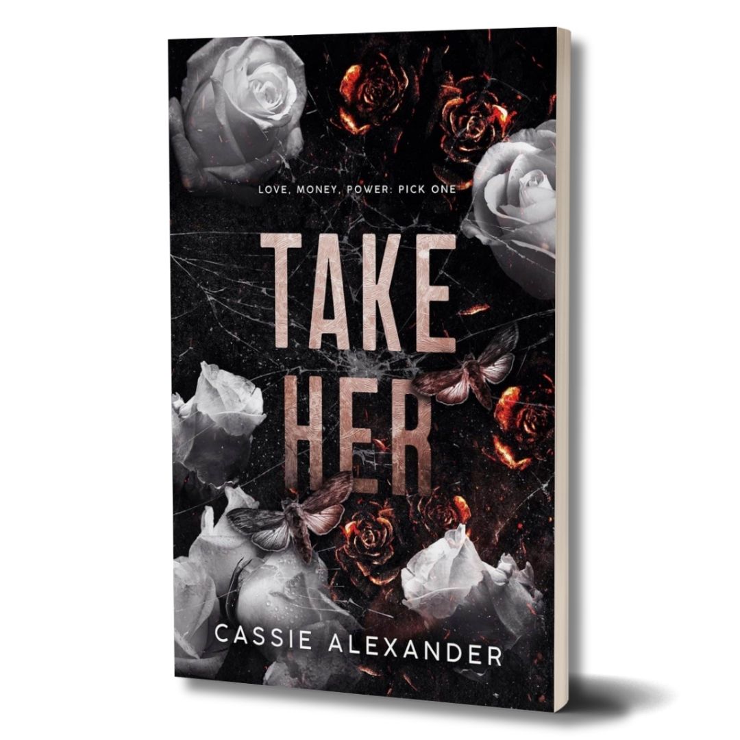 Take Her: The Moth and the Monster Trilogy - Book 1 (Signed Paperback)